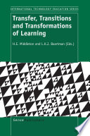 Transfer, transitions and transformations of learning /