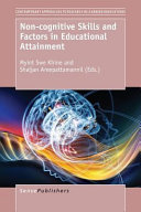Non-cognitive skills and factors in educational attainment /