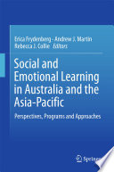 Social and emotional learning in Australia and the Asia-Pacific : perspectives, programs and approaches /