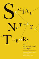 Social network theory and educational change /