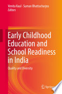 Early Childhood Education and School Readiness in India : Quality and Diversity /