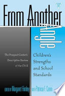 From another angle : children's strengths and school standards : the Prospect Center's descriptive review of the child /