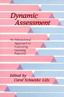 Dynamic assessment : an interactional approach to evaluating learning potential /
