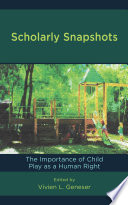 Scholarly snapshots : the importance of child play as a human right /