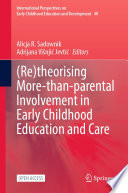 (Re)theorising More-than-parental Involvement in Early Childhood Education and Care /