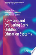 Assessing and Evaluating Early Childhood Education Systems /