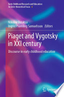 Piaget and Vygotsky in XXI century : Discourse in early childhood education /