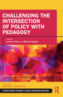 Challenging the intersection of policy with pedagogy /