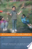 Studying children : a cultural-historical approach /