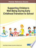 Supporting children's well-being during early childhood transition to school /