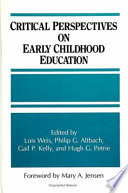 Critical perspectives on early childhood education /