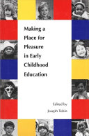 Making a place for pleasure in early childhood education /