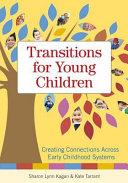 Transitions for young children : creating connections across early childhood systems /