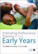Extending professional practice in the early years /