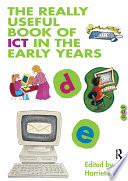 The really useful book of ICT in the early years /