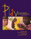 Play at the center of curriculum /