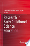 Research in early childhood science education /