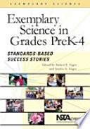 Exemplary science in grades PreK-4 : standards-based success stories /