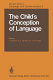 The child's conception of language /
