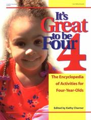 It's great to be four : the encyclopedia of activities for four-year-olds /