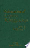 The Educational legacy of romanticism /