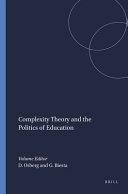 Complexity theory and the politics of education /