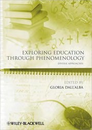 Exploring education through phenomenology : diverse approaches /