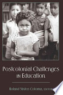 Postcolonial challenges in education /