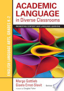Academic language in diverse classrooms : English language arts, grades K-2 : promoting content and language learning /
