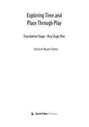 Exploring time and place through play : foundation stage-key stage one /