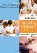 Teaching children 3 to 11 : a student's guide /