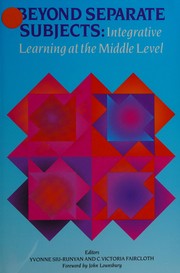 Beyond separate subjects : integrative learning at the middle level /