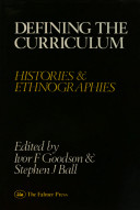 Defining the curriculum : histories and ethnographies /