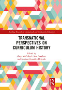 Transnational perspectives on curriculum history /