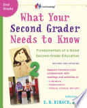 What your second grader needs to know : fundamentals of a good second-grade education /