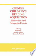Chinese children's reading acquisition : theoretical and pedagogical issues /