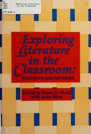 Exploring literature in the classroom : content and methods /
