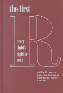 The first R : every child's right to read /