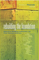 Rebuilding the foundation : effective reading instruction for 21st century literacy /
