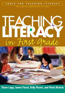 Teaching literacy in first grade /