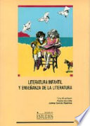Literatura infantil y enseñanza de la literatura /