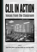 CLIL in action : voices from the classroom /