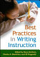 Best practices in writing instruction /