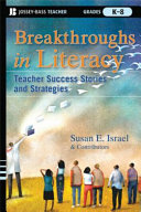 Breakthroughs in literacy : teacher success stories and strategies, grades K-8 /