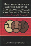 Discourse analysis & the study of classroom language & literacy events : a microethnographic perspective /