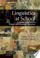 Linguistics at school : language awareness in primary and secondary education /