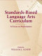 Standards-based language arts curriculum : a focus on performance /
