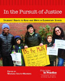 In the pursuit of justice : students' rights to read and write in elementary school /