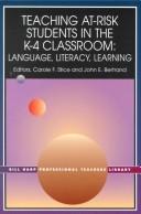 Teaching at-risk students in the K-4 classroom : language, literacy, learning /