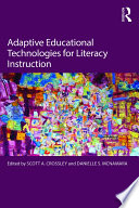 Adaptive educational technologies for literacy instruction /
